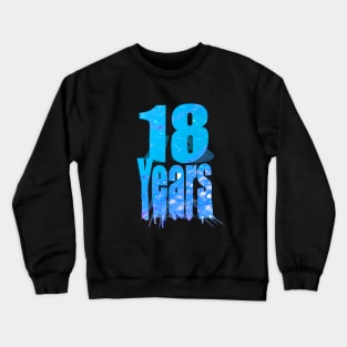 18 years old Crewneck Sweatshirt